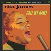 Call My Name [Import] , Etta James