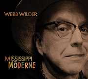 Mississippi Moderne , Webb Wilder