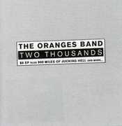 Two Thousands , The Oranges Band