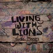 Dude Manor , Living with Lions