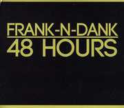 48 Hours , Frank-n-Dank