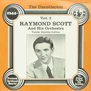 Uncollected 2 , Raymond Scott & Orchestra