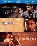 John Q /  The Pelican Brief /  Training Day 