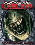 Above Us Lives Evil 