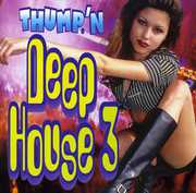 Thump N Deep House 3 , Various Artists