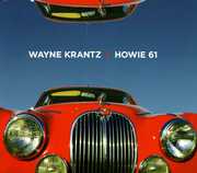 Howie 61 , Wayne Krantz