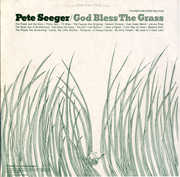 God Bless the Grass , Pete Seeger