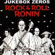 Rock and Roll Ronin , Jukebox Zeros