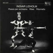 Poesis Per Orchestra Rites Ritornello , Ingvar Lidholm