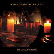Taste Our Voodoo , Lydia Lunch