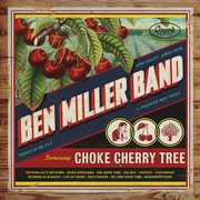 Choke Cherry Tree , Ben Miller