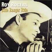 Ride Ranger Ride , Roy Rogers