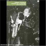 Chance of a Lifetime: Live in Chicago 2003 , James Chance