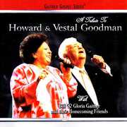 A Tribute to Howard & Vestal Goodman , Bill & Gloria Gaither