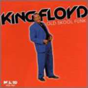 Old Skool Funk , King Floyd
