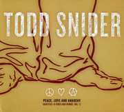 Peace, Love and Anarchy , Todd Snider