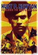 Huey P. Newton: Prelude to Revolution , Huey P. Newton
