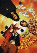 Clay Pigeons , Joaquin Phoenix