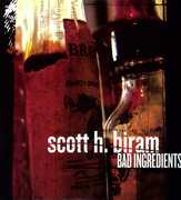 Bad Ingredients , Scott H. Biram