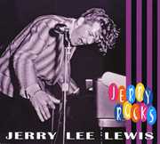 Rocks , Jerry Lee Lewis