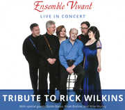 Tribute To Rick Wilkins , Ensemble Vivant