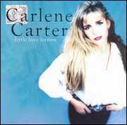 Little Love Letters , Carlene Carter