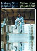 Reflections , Iceberg Slim