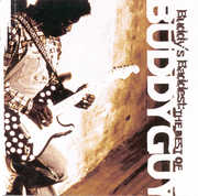 Buddy's Baddest: Best of , Buddy Guy