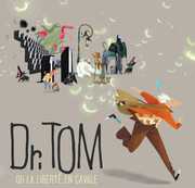 Ou la Liberte en Cavale/ Ltd Casebound Book Editio [Import] , Dr. Tom