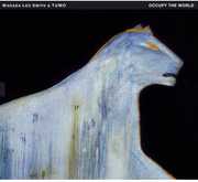 Occupy the World , Wadada Leo Smith