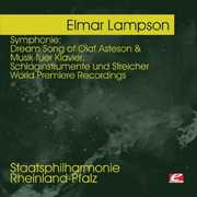 Lampson: Symphonie: Dream Song of Olaf Asteson , Elmar Lampson