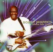 Make Me Yours , Bobby Warren