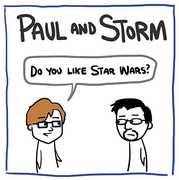 Do You Like Star Wars , Paul & Storm
