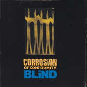 Blind , Corrosion of Conformity