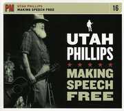 Making Speech Free , Utah Phillips