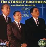 Hymns of the Cross , The Stanley Brothers