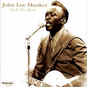 I'm in the Mood , John Lee Hooker