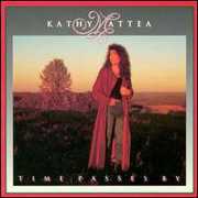 Time Passes By , Kathy Mattea