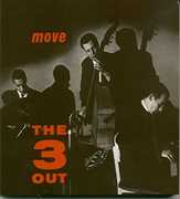 Move , The 3 OUT