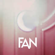 Fire / Disappear , Fan