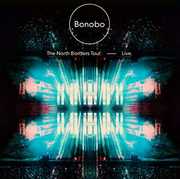 North Borders Tour: Live , Bonobo