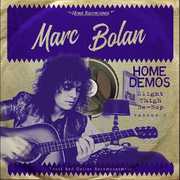 Slight Thigh Be-bop (and Old Gumbo Jill): Home Demos 3 , Marc Bolan