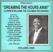 Dreaming the Hours Away , Clarence Williams