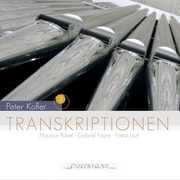 Transcriptions for Organ , Peter Kofler