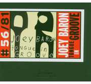 Tongue in Groove , Joey Baron