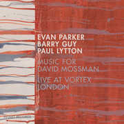 Music For David Mossman , Barry Guy