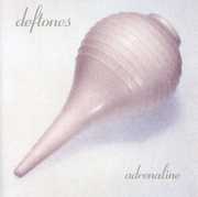 Adrenaline , Deftones