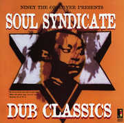 Niney The Observer Presents Soul Syndicate Dub Classics , Niney the Observer