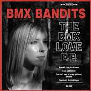 BMX Love EP , BMX Bandits