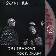 The Shadows Took Shape , Sun Ra